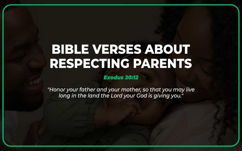 Bible Verses About Respecting Parents