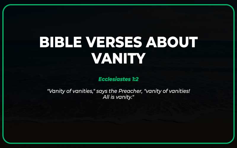 Bible Verses About Vanity