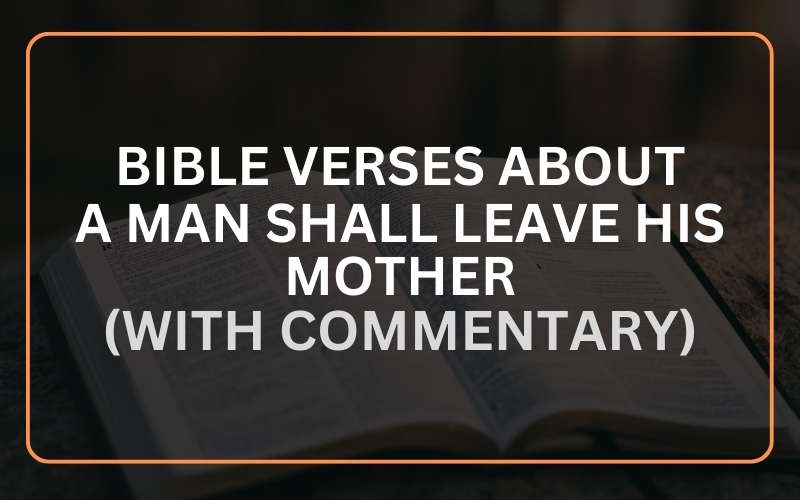 A Man Shall Leave His Father and Mother