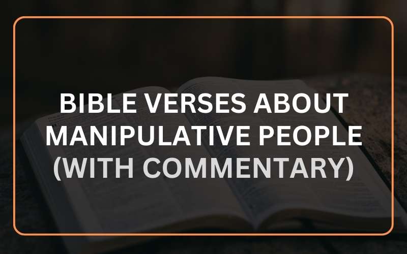 Bible Verses About Manipulative People