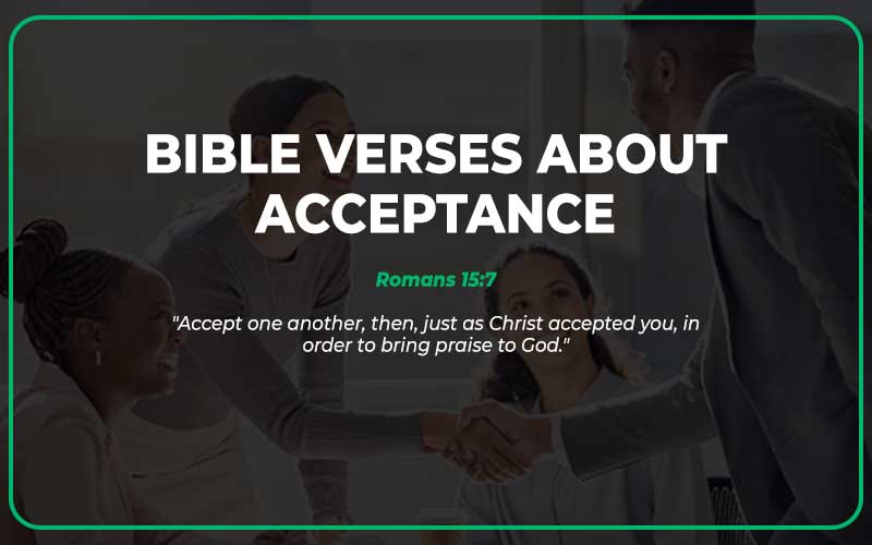 Bible Verses About Acceptance