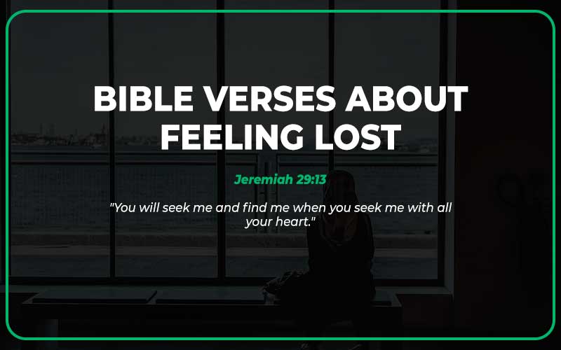 Bible Verses About Feeling Lost