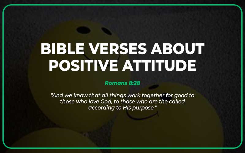 Bible Verses About Positive Attitude