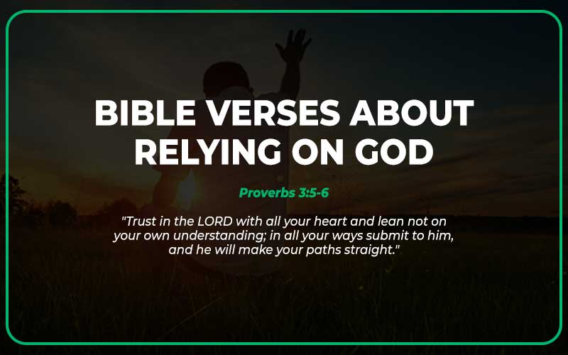 Bible Verses About Relying on God