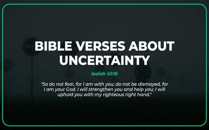Bible Verses About Uncertainty