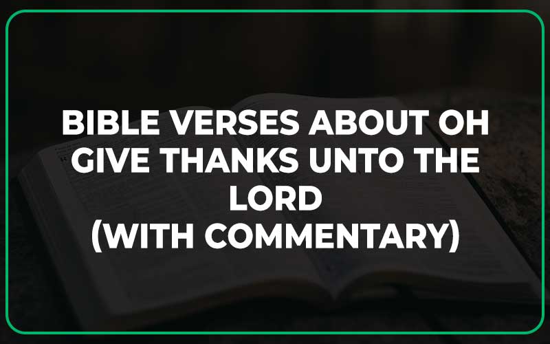 Oh Give Thanks Unto the Lord