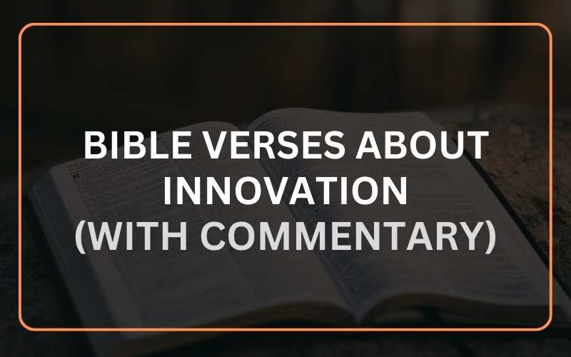 Bible Verses about Innovation