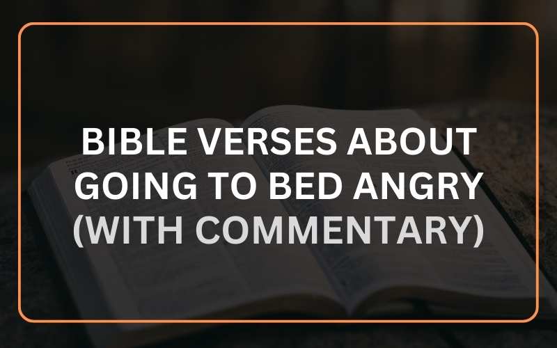 Bible Verses about Going to Bed Angry