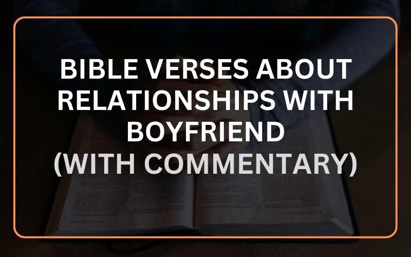 Bible Verses About Relationships with Boyfriend