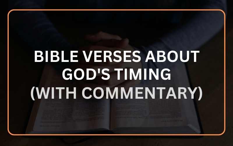 Bible Verses About God's Timing