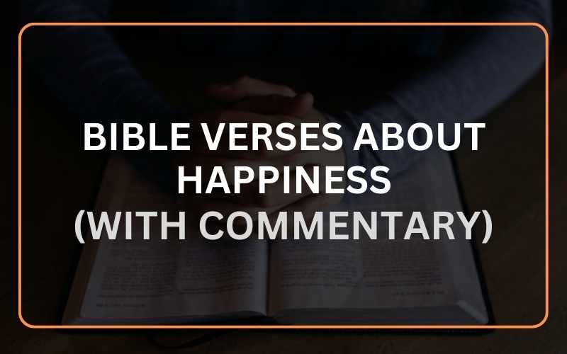 Bible Verses About Happiness