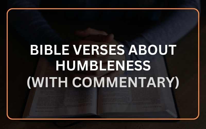 Bible Verses About Humbleness
