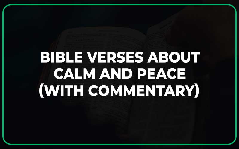 Bible Verses About Calm and Peace