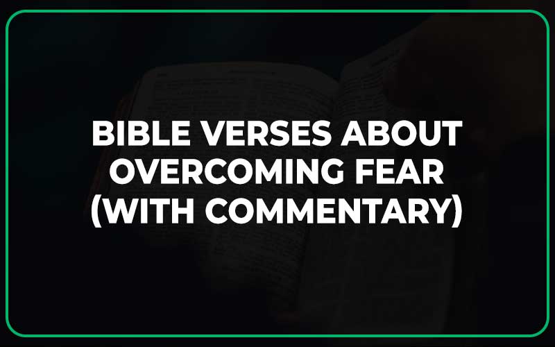 Bible Verses About Overcoming Fear