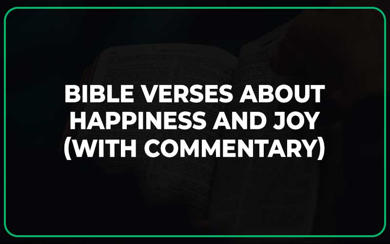 Bible Verses About Happiness And Joy