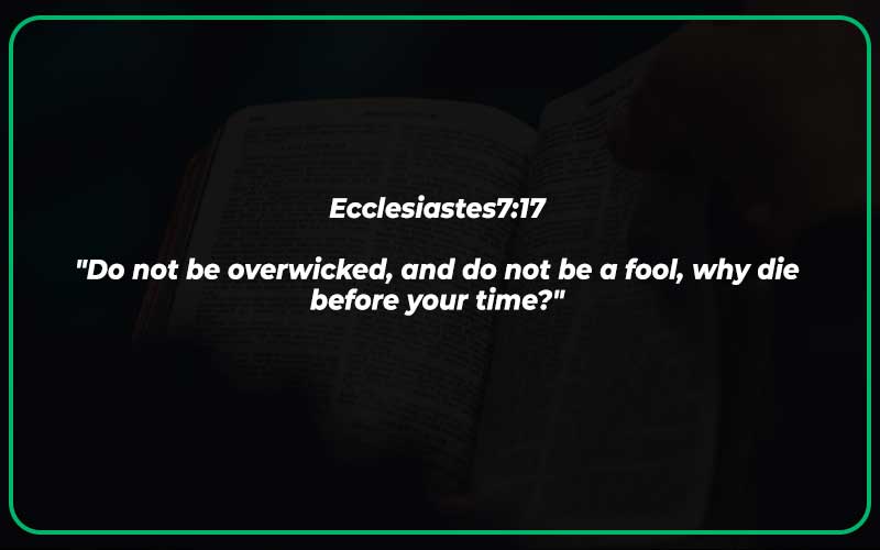 Ecclesiastes7:17