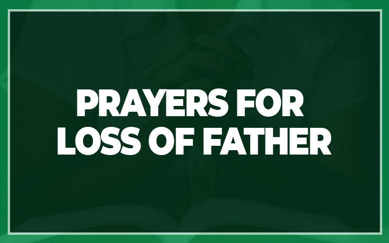 Prayers for Loss of Father