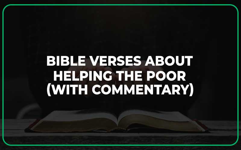 Bible Verses About Helping the Poor