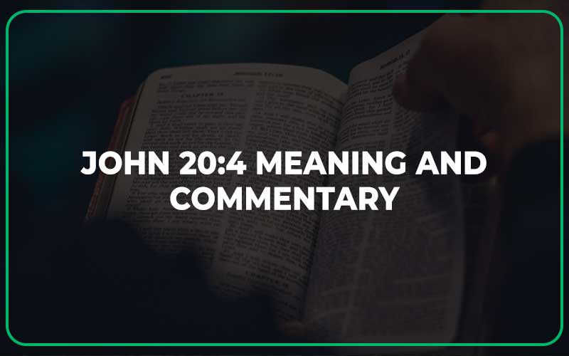 John 20:4 Meaning and Commentary