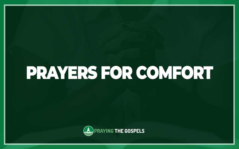 Prayers for Comfort