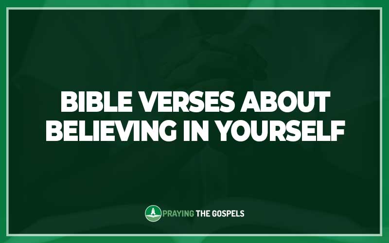 Bible Verses About Believing In Yourself