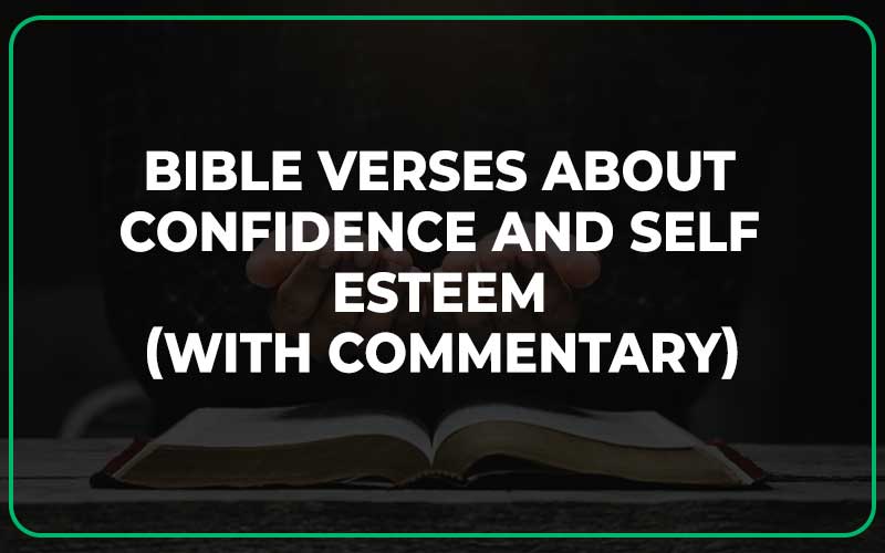 Bible Verses About Confidence And Self Esteem