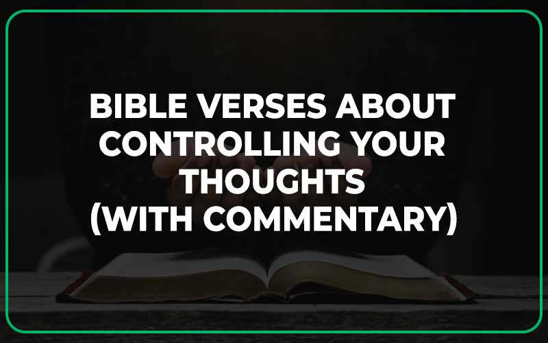 Bible Verses About Controlling Your Thoughts