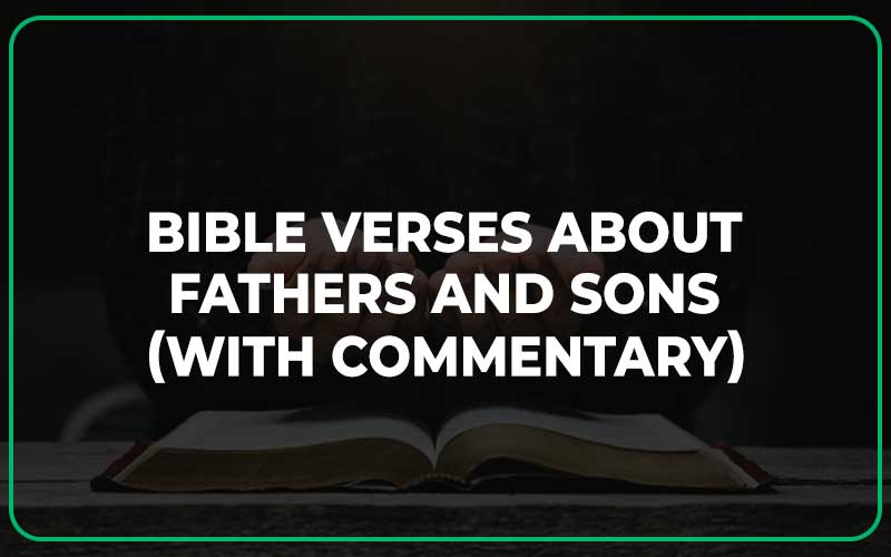 Bible Verses About Fathers And Sons