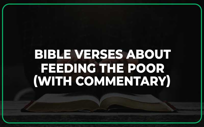 Bible Verses About Feeding The Poor