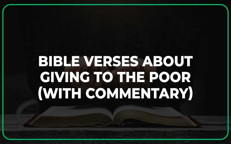 Bible Verses About Giving To The Poor