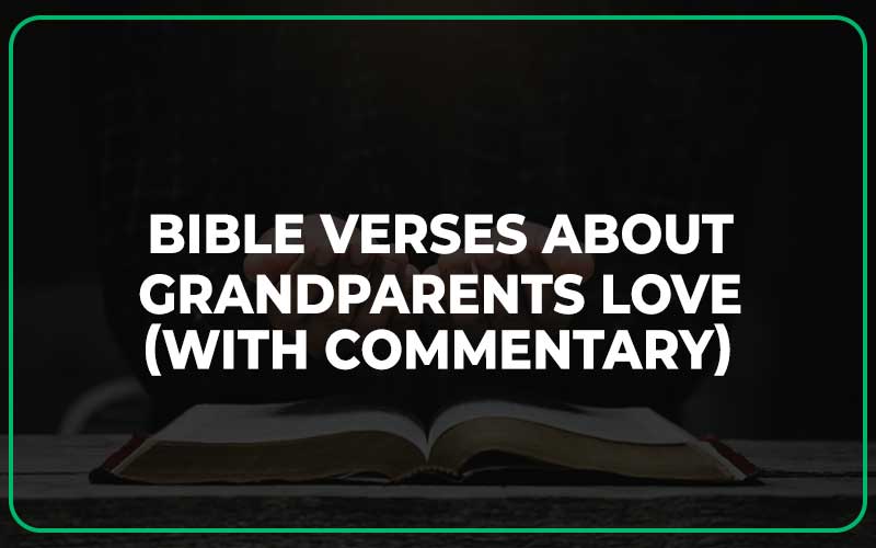 Bible Verses About Grandparents Love