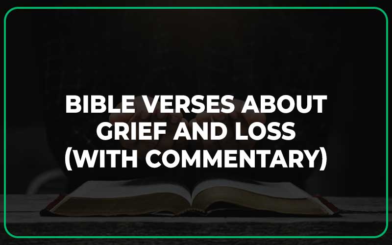 Bible Verses About Grief And Loss
