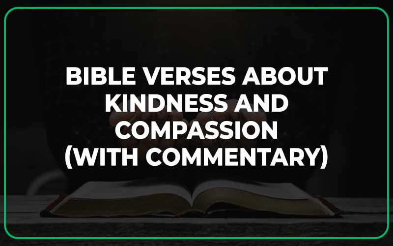 Bible Verses About Kindness And Compassion