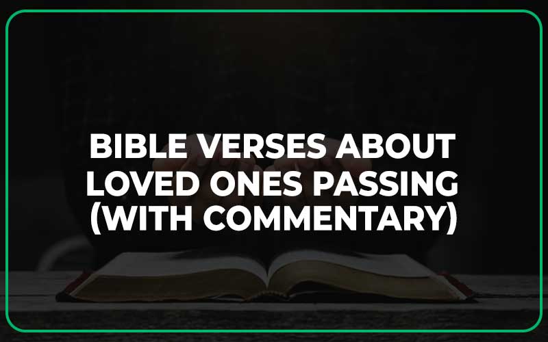 Bible Verses About Loved Ones Passing