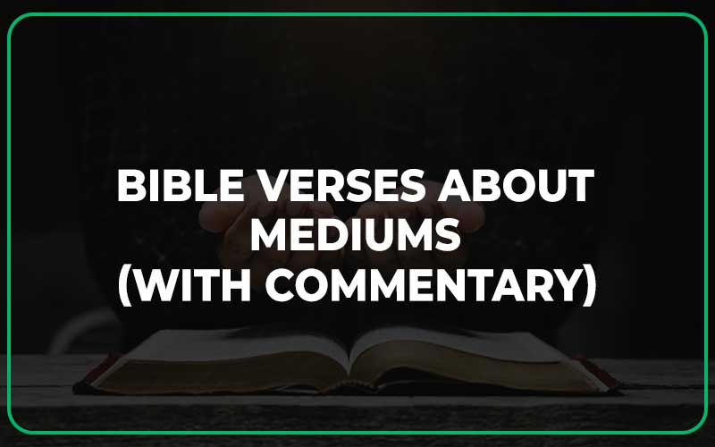 Bible Verses About Mediums