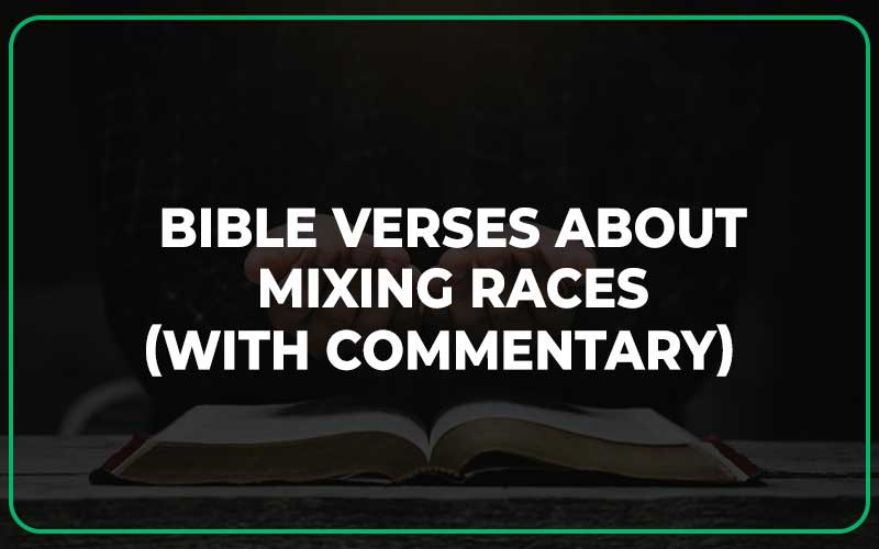 Bible Verses About Mixing Races