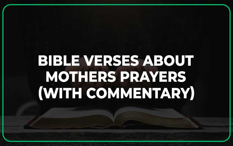 Bible Verses About Mothers Prayers
