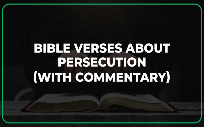 Bible Verses About Persecution