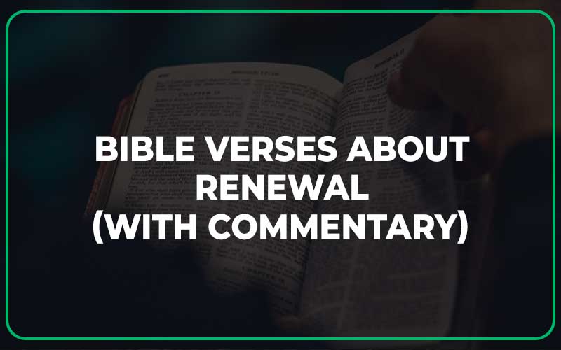 Bible Verses About Renewal
