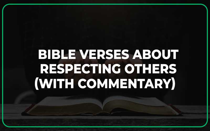 Bible Verses About Respecting Others