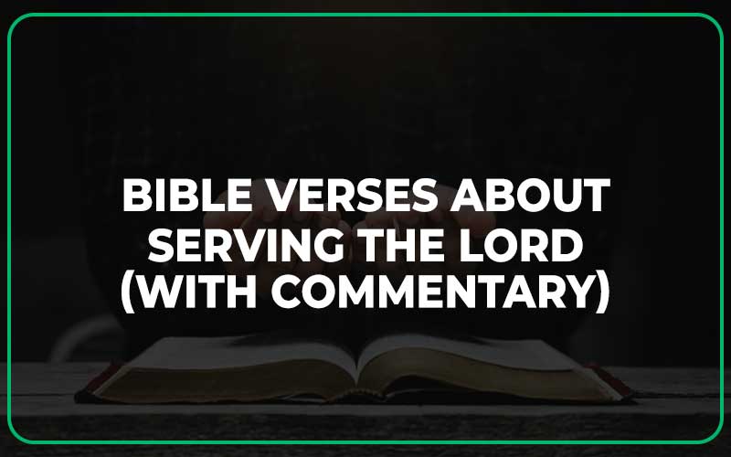 Bible Verses About Serving The Lord
