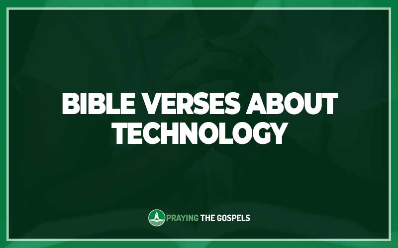 Bible Verses About Technology