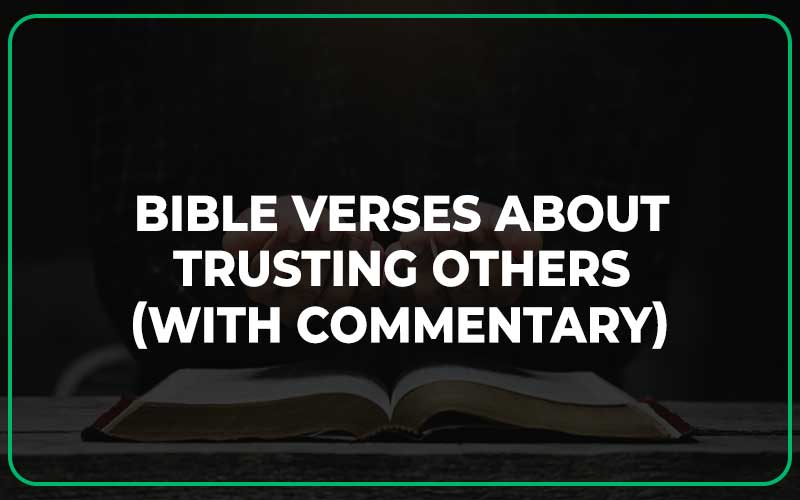 Bible Verses About Trusting Others