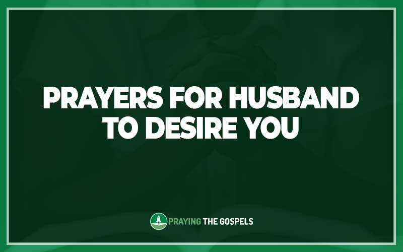 Prayers for Husband To Desire You