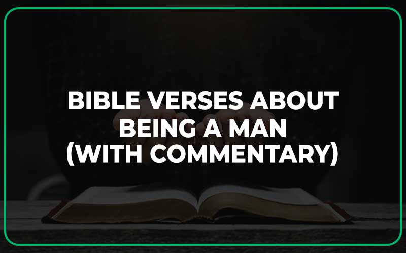 Bible Verses About Being A Man