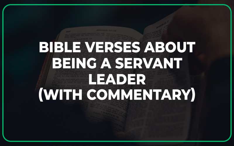 Bible Verses About Being A Servant Leader