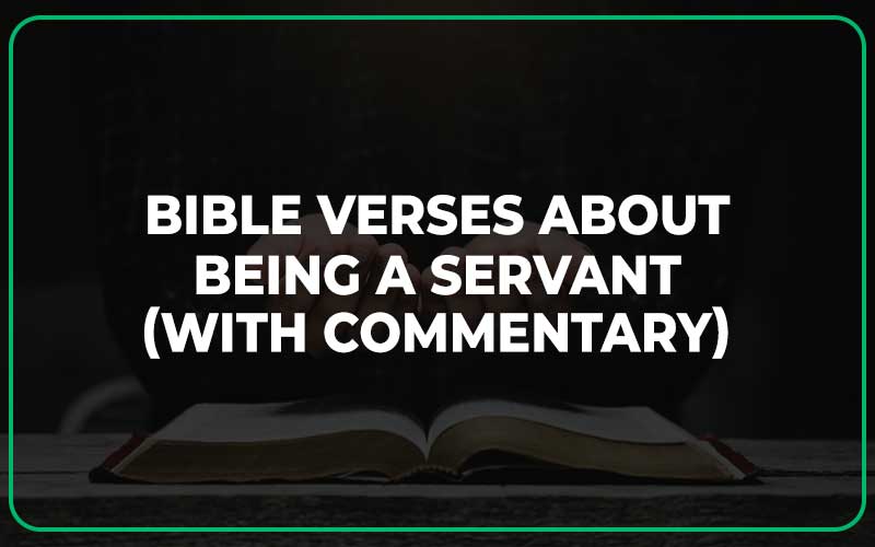 Bible Verses About Being A Servant