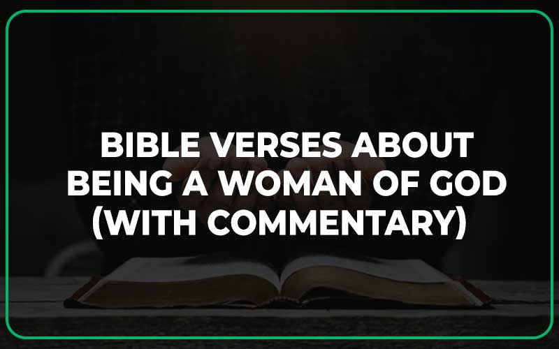 Bible Verses About Being A Woman Of God