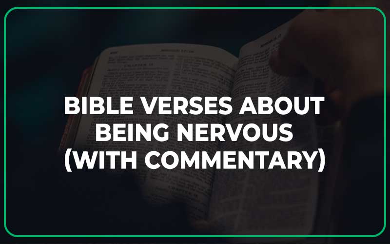Bible Verses About Being Nervous