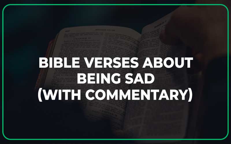 Bible Verses About Being Sad